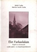 Jakab Csaba,Márton László Attila - atirni - Élet Farkaslakán