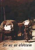 Albert Ernő - atirni - Sír az út előttem