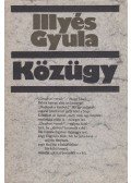 Illyés Gyula - Közügy