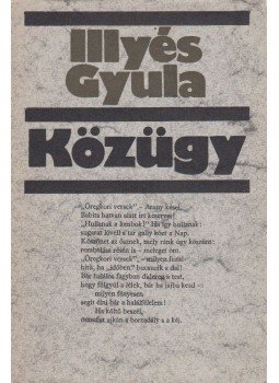 Illyés Gyula - Közügy Illyés Gyula - Közügy, Budapest 1981 antikvár könyv