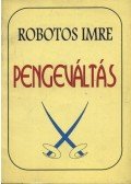 Robotos Imre - Pengeváltás