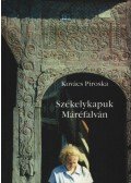 Kovács Piroska - Székelykapuk Máréfalván
