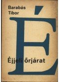 Barabás Tibor - Éjjeli őrjárat