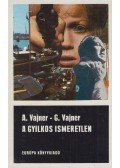 Vajner, Arkagyij,Vajner, Georgij - A gyilkos ismeretlen