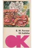 E. M. Forster - Út Indiába