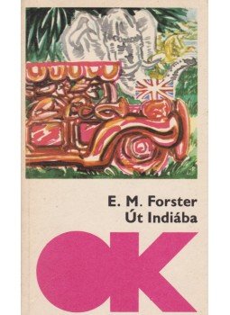 E. M. Forster - Út Indiába, Budapest 1980 antikvár könyv