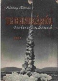 Sztrókay Kálmán - Technikáról mindenkinek 1957