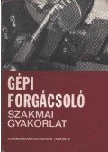 Dudás István - Gépi forgácsoló szakmai gyakorlat
