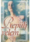 Margaret Moore - Repülj velem!