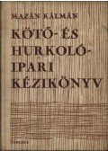 Mazán Kálmán - Kötő- és hurkolóipari kézikönyv