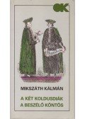 Mikszáth Kálmán - A két koldusdiák / A beszélő köntös
