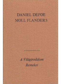 Daniel Defoe - Moll Flanders Daniel Defoe - Moll Flanders, Budapest 1977 antikvár könyv