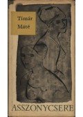 Timár Máté - Asszonycsere