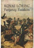 Kovai Lőrinc - Fergeteg Északon