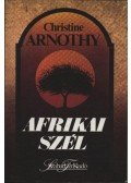 Arnothy,Christine - Afrikai szél