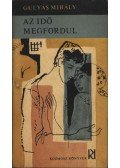 Gulyás Mihály - Az idő megfordul (dedikált)