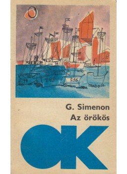 Georges Simenon - Az örökös Georges Simenon - Az örökös, Budapest 1971 antikvár könyv