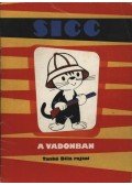 Székely Dezső - Sicc a vadonban