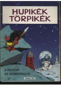 Peyo - Hupikék törpikék (A pilótörp; Az időbepörgető)