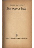 Guy de Maupassant - Erős, mint a halál