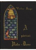 Victor Hugo - A párizsi Notre-Dame
