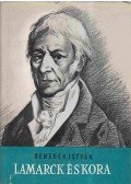 Benedek István - Lamarck és kora