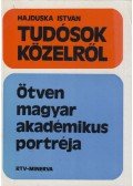 Hajduska István - Tudósok közelről