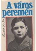 József Jolán - A város peremén