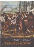 Passuth László - A harmadik udvarmester