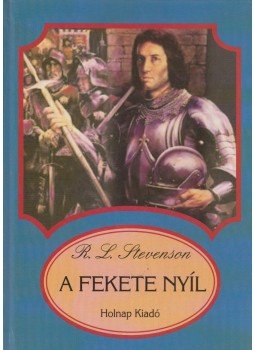 R. L. Stevenson - A fekete nyíl R. L. Stevenson - A fekete nyíl, Budapest 2002 antikvár könyv