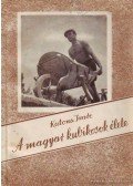 Katona Imre - A magyar kubikosok élete (dedikált)