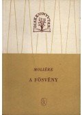 Moliére - A fösvény