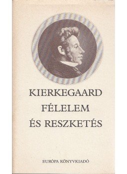 Kierkegaard, Sören - Félelem és reszketés Kierkegaard, Sören - Félelem és reszketés, Budapest 1986 antikvár könyv
