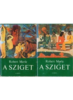 Robert Merle - A sziget I-II. Robert Merle - A sziget I-II., Budapest 1975 antikvár könyv