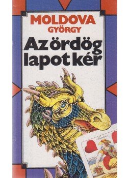 Moldova György - Az ördög lapot kér Moldova György - Az ördög lapot kér, Budapest 1991 antikvár könyv