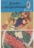 Dr. Porpáczy Aladárné - Gyümölcs- és zöldségkészítmények