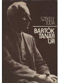 Székely Júlia - Bartók tanár úr