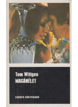 Tom Wittgen - Magánélet Tom Wittgen - Magánélet, Budapest 1976 antikvár könyv