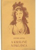 Szerb Antal - A királyné nyaklánca