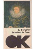 Strachey, Lytton - Erzsébet és Essex
