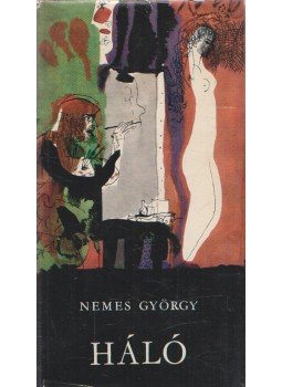 Nemes György - Háló Nemes György - Háló, Budapest 1967 antikvár könyv