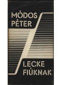 Módos Péter - Lecke fiúknak
