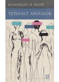 Monoszlóy M. Dezső - Tetovált angyalok / Gúzsbakötött rövidnadrág