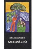 Czakó Gábor - Megváltó