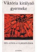 Karig Sára - Viktória királynő gyermeke