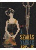 R. Hajdu Gizi - A szabás-varrás ÁBC-je