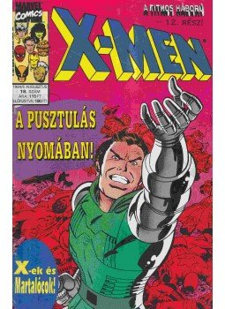 Claremont, Chris, Green, Dan, Silvestri, Marc, Shooter, Jim, Zeck, Mike, Beatty, John - X-Men 1994/5. 18. szám Claremont, Chris, Green, Dan, Silvestri, Marc, Shooter, Jim, Zeck, Mike, Beatty, John - X-Men 1994/5. 18. szám, Budapest 1994 antikvár könyv
