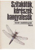 Mészáros Zoltán - Szitakötők, kérészek, hangyalesők