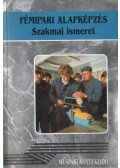 Várhegyi István - Fémipari alapképzés szakmai ismeret