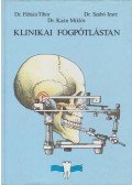 Dr. Fábián Tibor,Dr. Szabó Imre,Dr. Kaán Miklós - Klinikai fogpótlástan